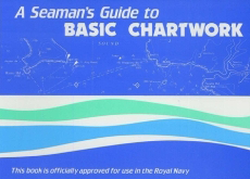 A Seaman's Guide to Basic Chart Work and Transparencies
