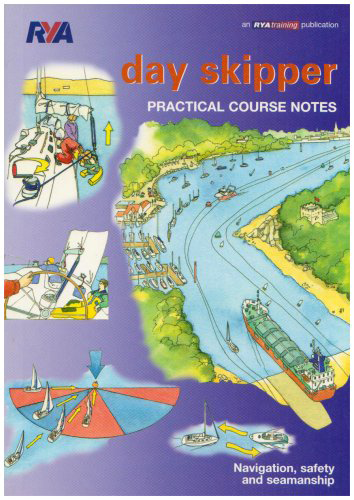RYA Day Skipper - Practical Course Notes (DSPCN)